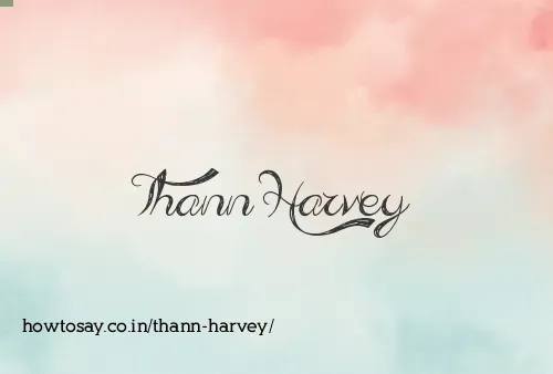 Thann Harvey
