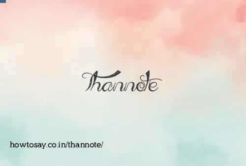 Thannote
