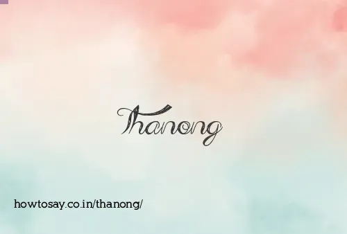 Thanong