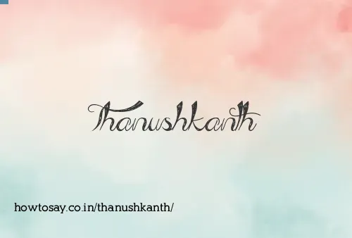 Thanushkanth