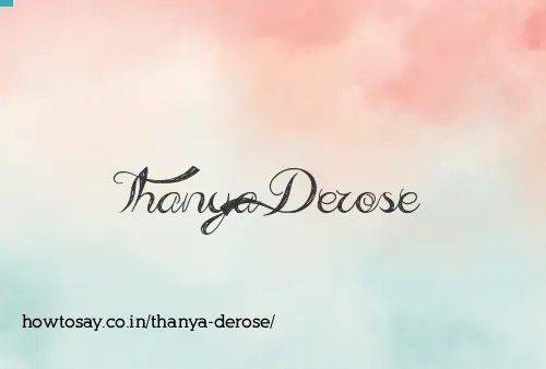 Thanya Derose