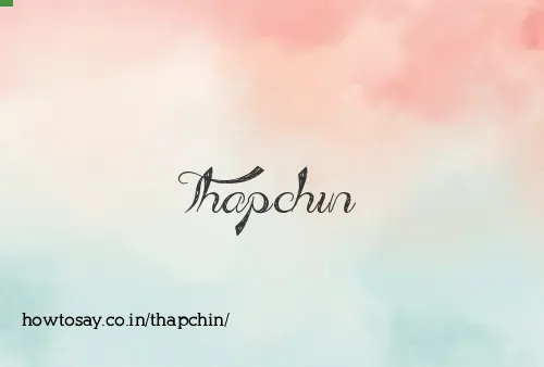 Thapchin