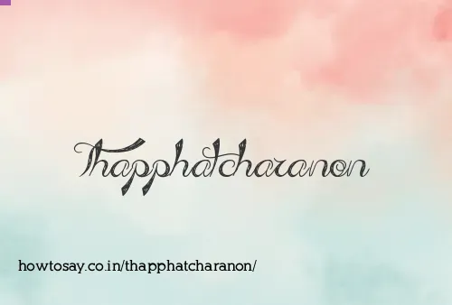 Thapphatcharanon