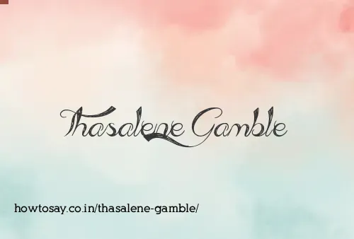 Thasalene Gamble