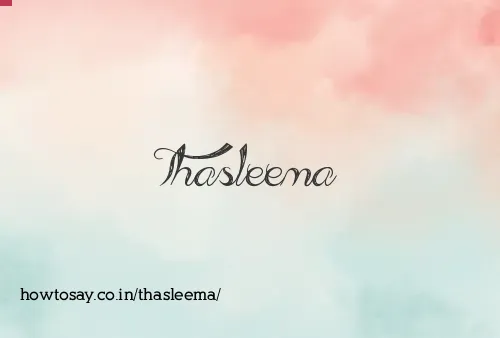 Thasleema