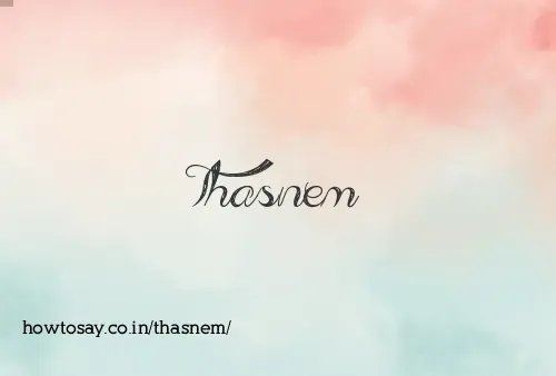 Thasnem