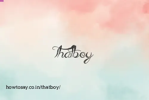Thatboy