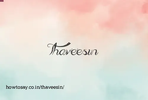 Thaveesin