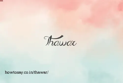 Thawar