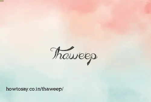 Thaweep