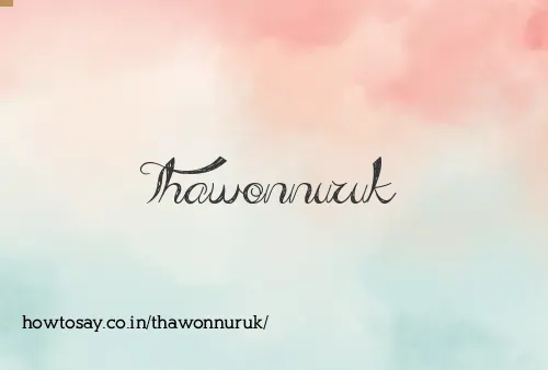 Thawonnuruk