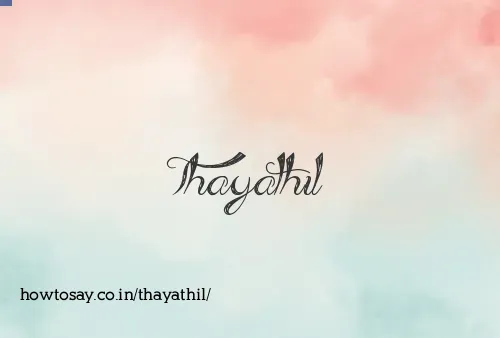 Thayathil
