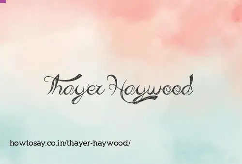 Thayer Haywood