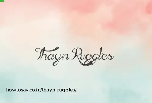 Thayn Ruggles