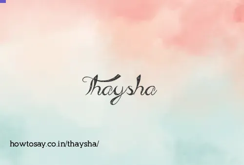 Thaysha