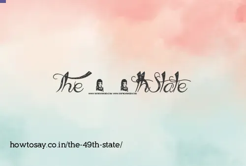The 49th State