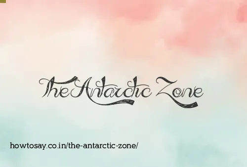 The Antarctic Zone