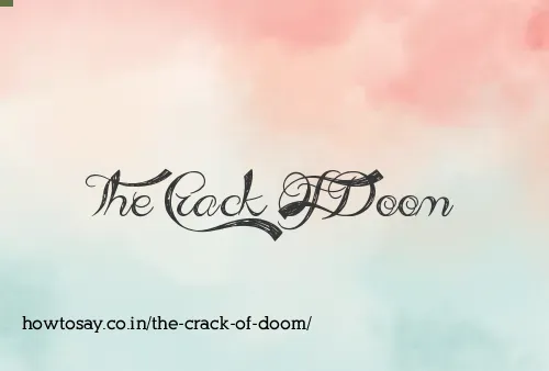 The Crack Of Doom
