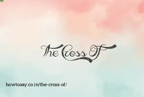 The Cross Of