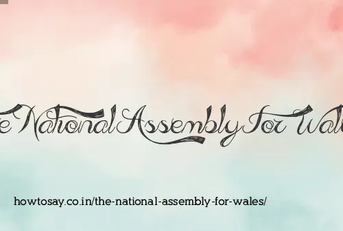 The National Assembly For Wales