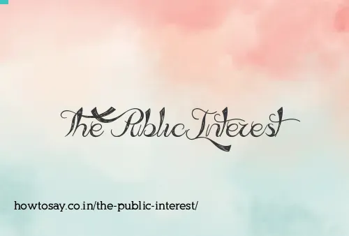 The Public Interest
