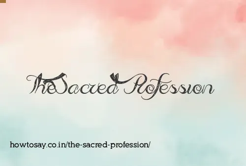 The Sacred Profession