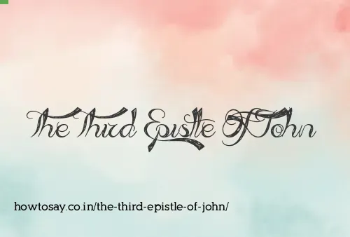 The Third Epistle Of John