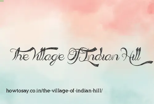 The Village Of Indian Hill