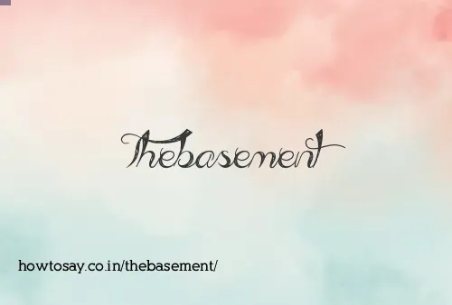 Thebasement