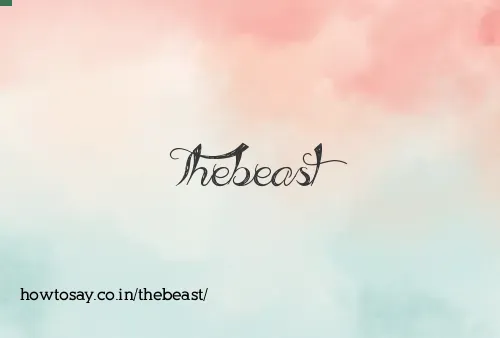 Thebeast