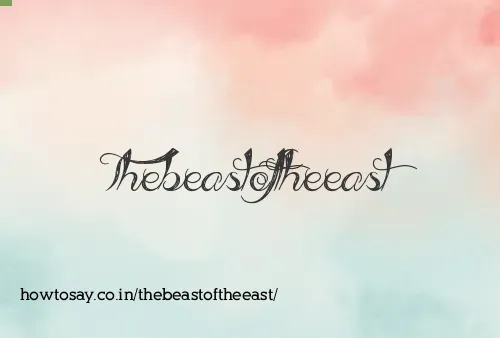 Thebeastoftheeast