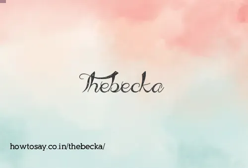 Thebecka
