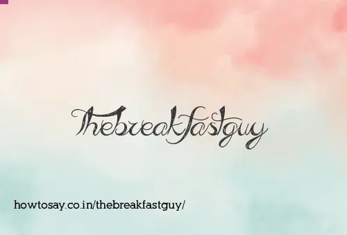 Thebreakfastguy
