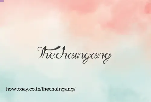Thechaingang