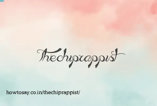 Thechiprappist