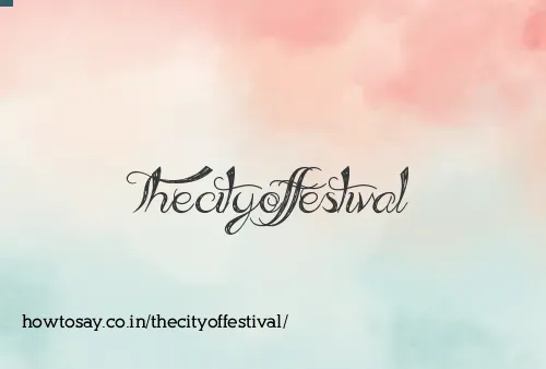 Thecityoffestival