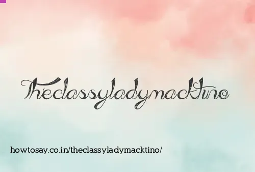 Theclassyladymacktino