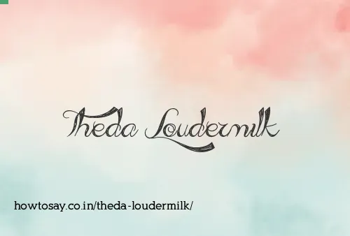 Theda Loudermilk