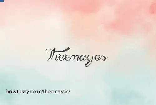 Theemayos