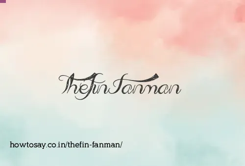 Thefin Fanman