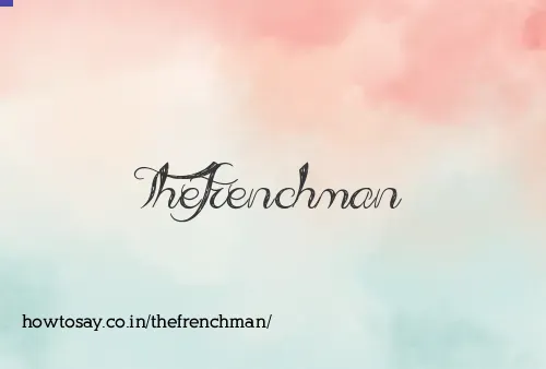 Thefrenchman