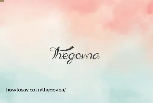 Thegovna