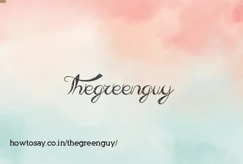 Thegreenguy