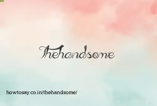 Thehandsome