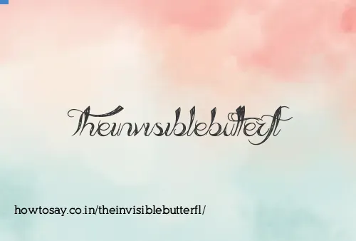 Theinvisiblebutterfl