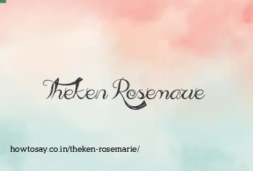 Theken Rosemarie
