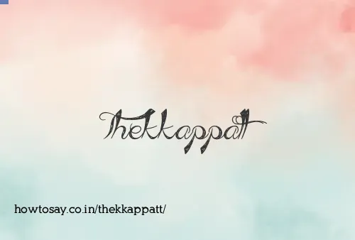 Thekkappatt