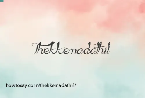 Thekkemadathil