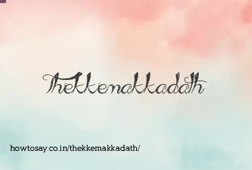 Thekkemakkadath