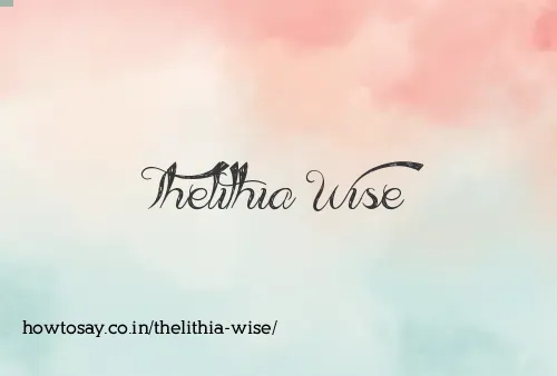 Thelithia Wise